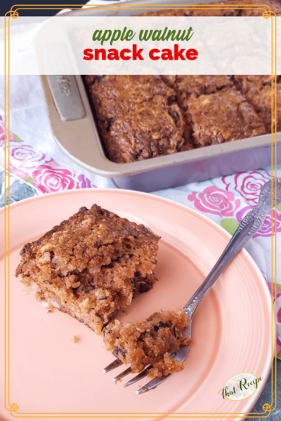 piece of cake on a plate with pan of cake in the background and text overlay "apple walnut snack cake"
