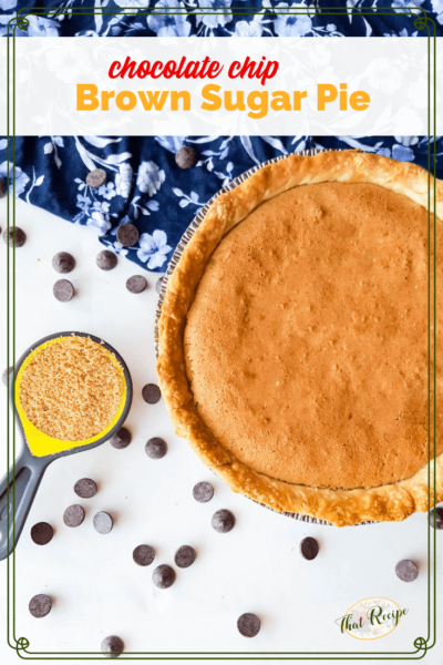 brown sugar pie with chocolate chips and bag of IMperial brown sugar with text overlay "Chocolate Chip Brown Sugar Pie"