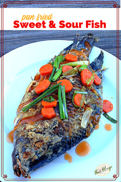 whole fish on a plate with text overlay "Pan Fried Sweet and Sour Fish"