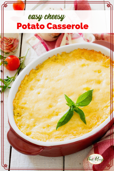 cheesy potato casserole in a dish