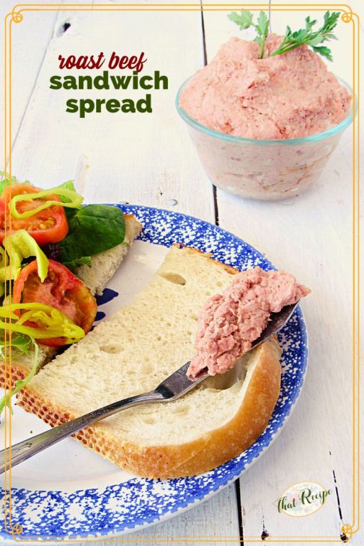 roast beef spread on a sandwich with text overlay "roast beef sandwich spread"