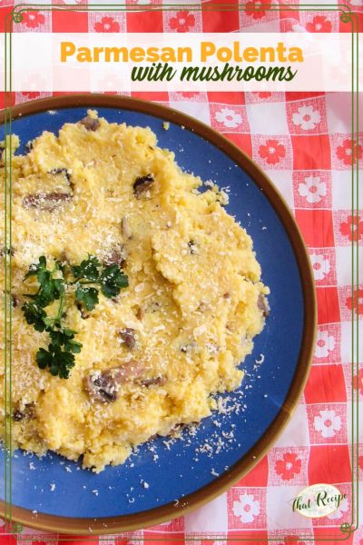 polenta on a plate with text overlay "Parmesan Polenta with mushrooms"