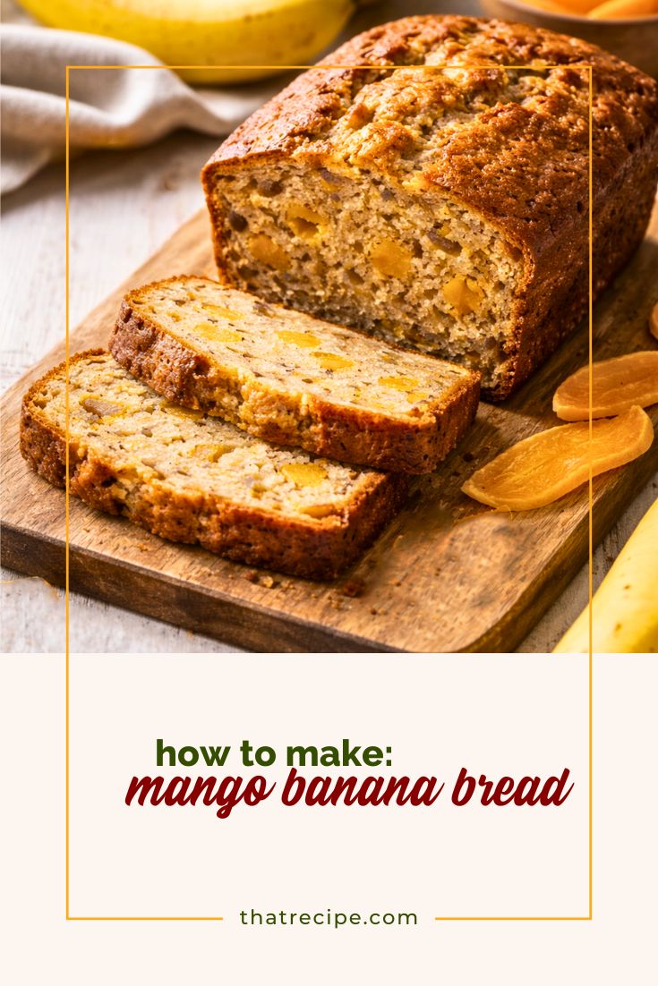 banana bread made with dried mango