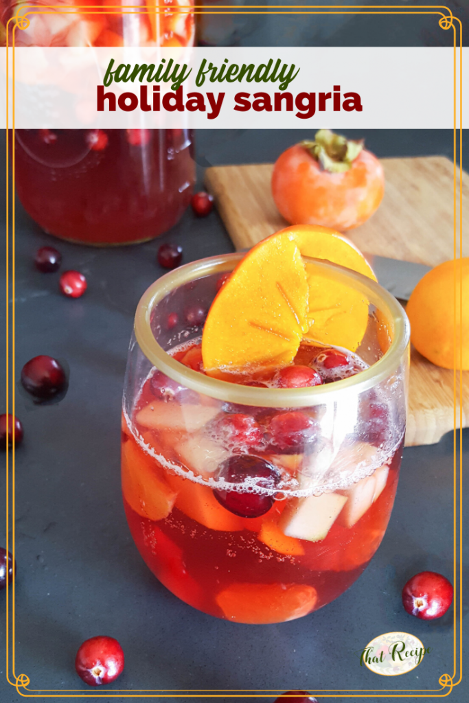 glass of virgin mocktail with text overlay "family friendly holiday sangria"