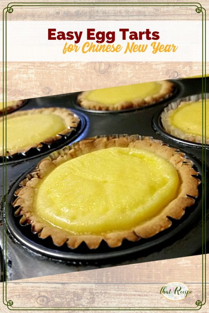 egg tarts in a muffin pan with text overlay "easy egg tarts for Chinese New Year"