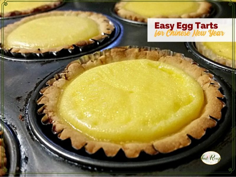 egg tarts in a muffin pan with text overlay "easy egg tarts for Chinese New Year"