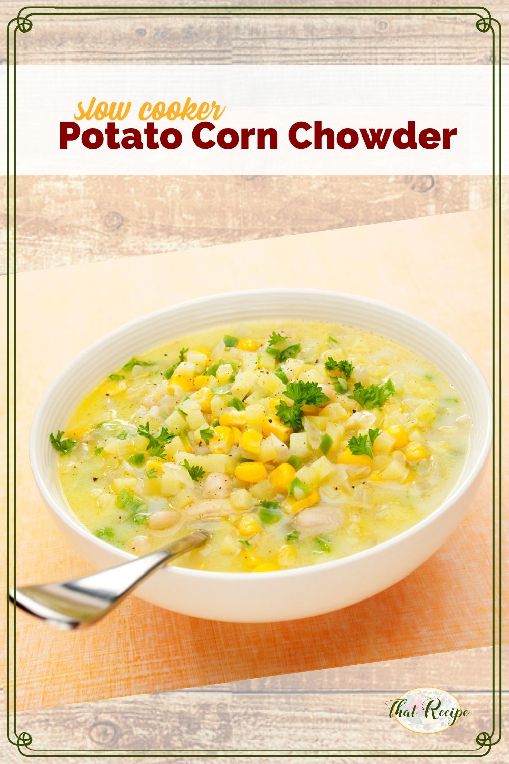 bowl of corn and potato soup with text overlay "slow cooker potato and corn chowder"