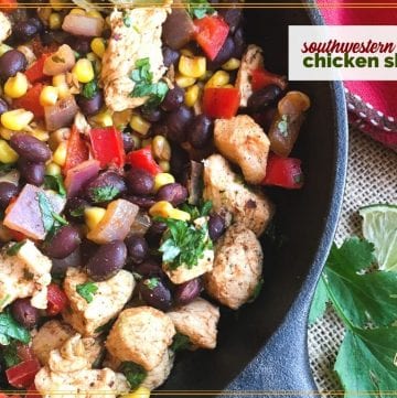close up of cast iron skillet with chicken and black bean stir fry and text overlay "southwestern chicken skillet"