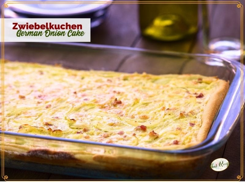 pan of german onion tart with text overlay "zwiebelkuchen german onion cake"