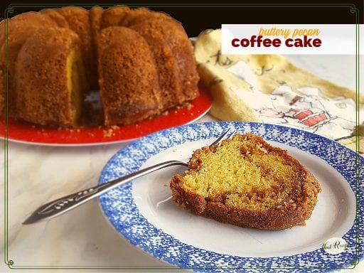 coffee cake slice on a plate with full cake in background with text overlay "buttery pecan coffee cake"