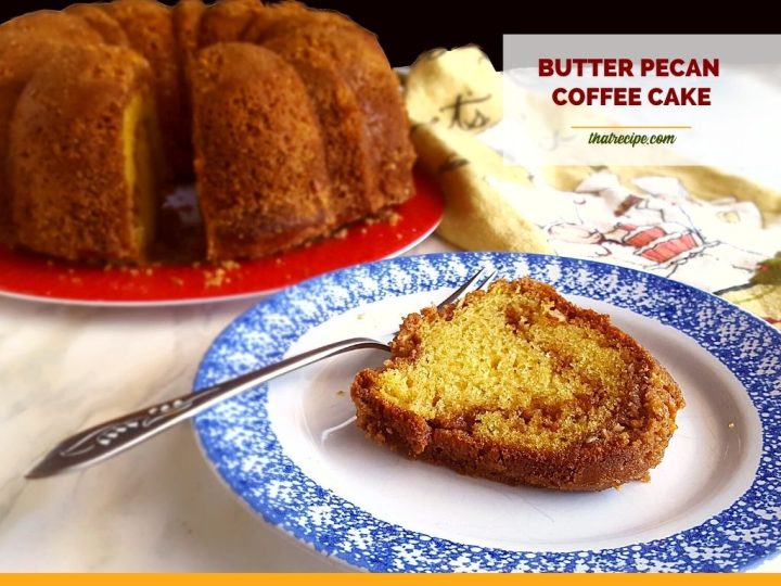 coffee cake slice on a plate with full cake in background with text overlay "butter pecan coffee cake"