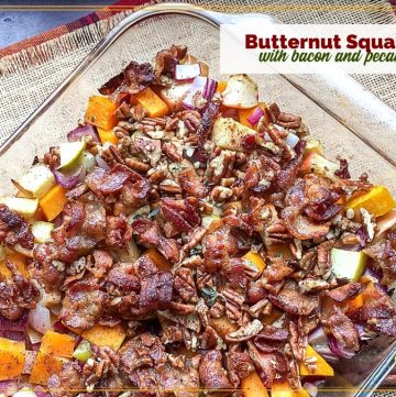 butternut squash casserole with text overlay "Butternut Squash with bacon pecan toppping"