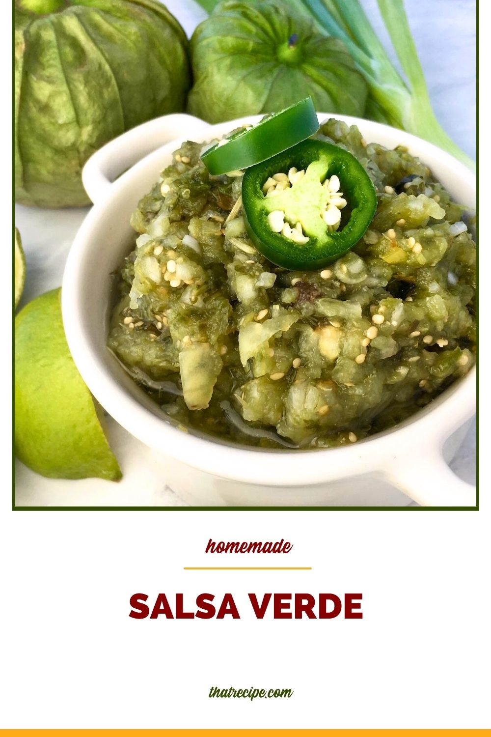 bowl of salsa verde with limes, tomatillos, peppers and onions surrounding it and text overlay "fresh homemade salsa verde"