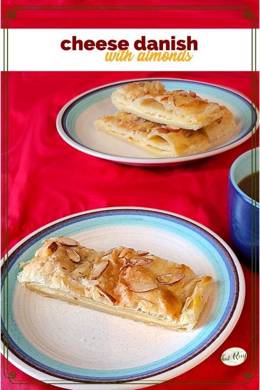 homemade cream cheese danish on plates with coffee cup and text overlay "cheese danish with almonds"