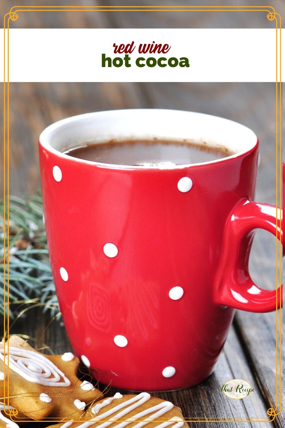 mug of cocoa with text overlay "red wine hot cocoa"