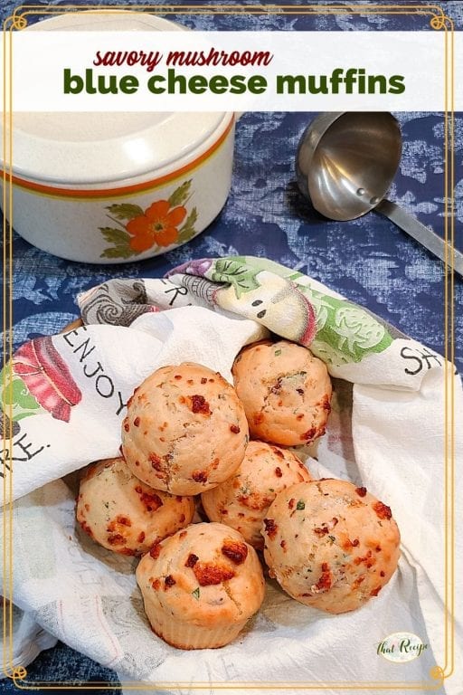 muffins on a plate with text overly "savory mushroom blue cheese muffin"