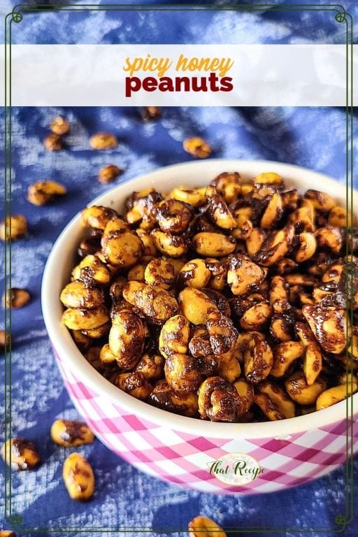 bowl of spicy honey roasted peanuts