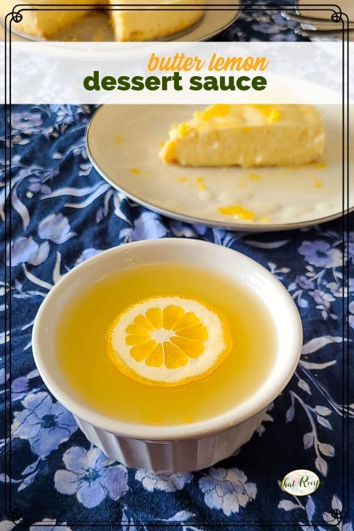 lemon sauce in a bowl with text overlay "buttery lemon dessert sauce"