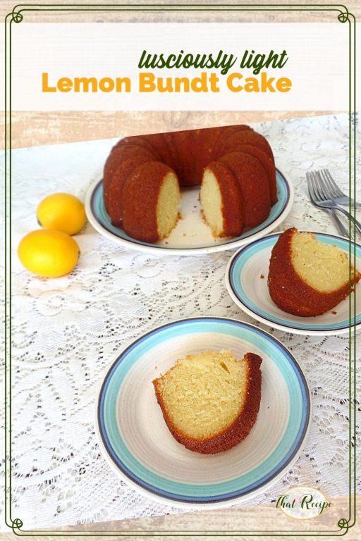 slice of Bundt cake on a plate with text overlay "lusciously light lemon Bundt cake"