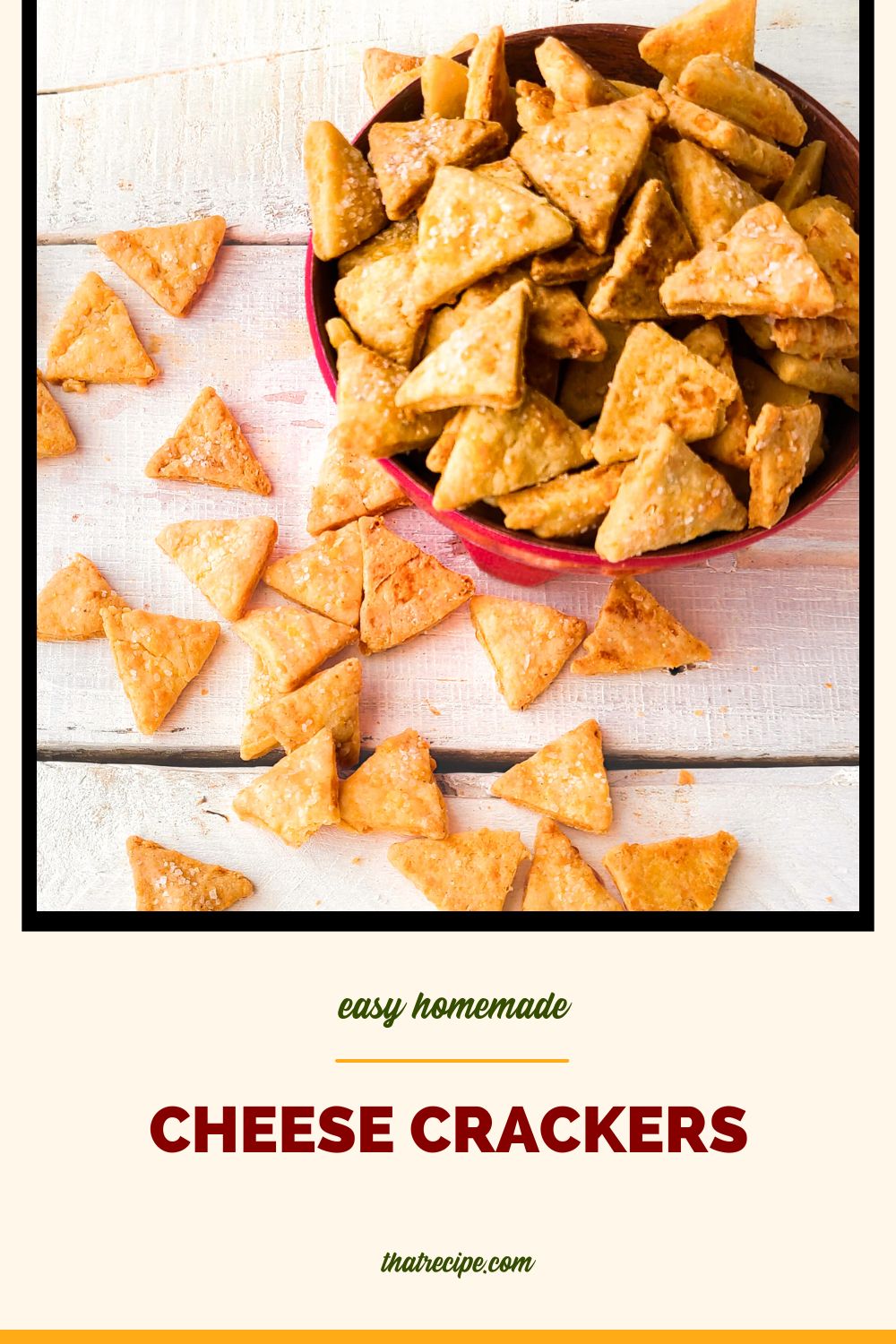 cheese crackers in a bowl and on a table with text overlay "homemade cheese crackers"