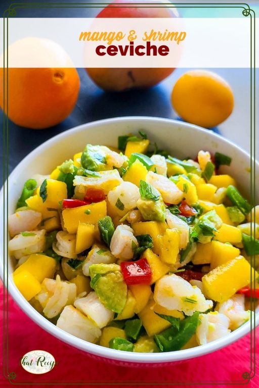 bowl of ceviche with text overlay "mango and shrimp ceviche"