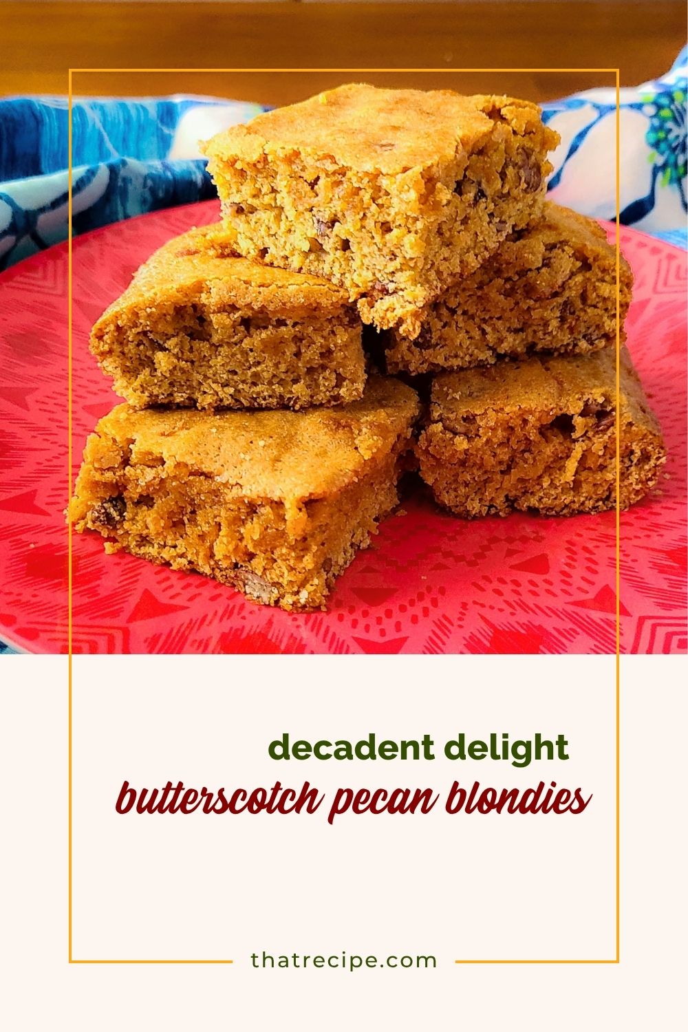 butterscotch pecan blondies stacked on a plate
