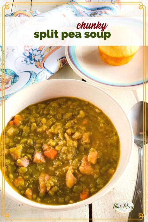 bowl of split pea soup with text overlay " chunky split pea soup"
