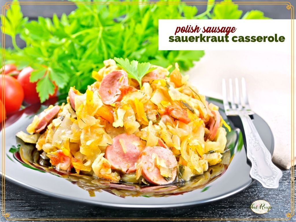 polish sausage sauerkraut casserole on a plate with fresh parsley