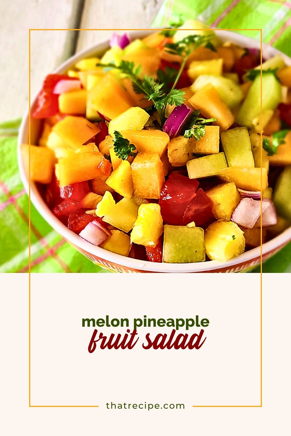 melon pineapple fruit salad in a bowl