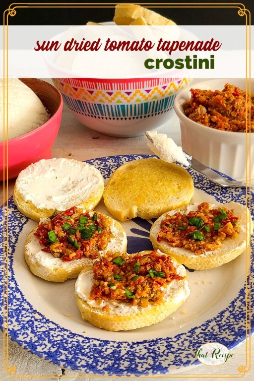 Sun Dried Tomato Tapenade Crostini an Easy Colorful Appetizer