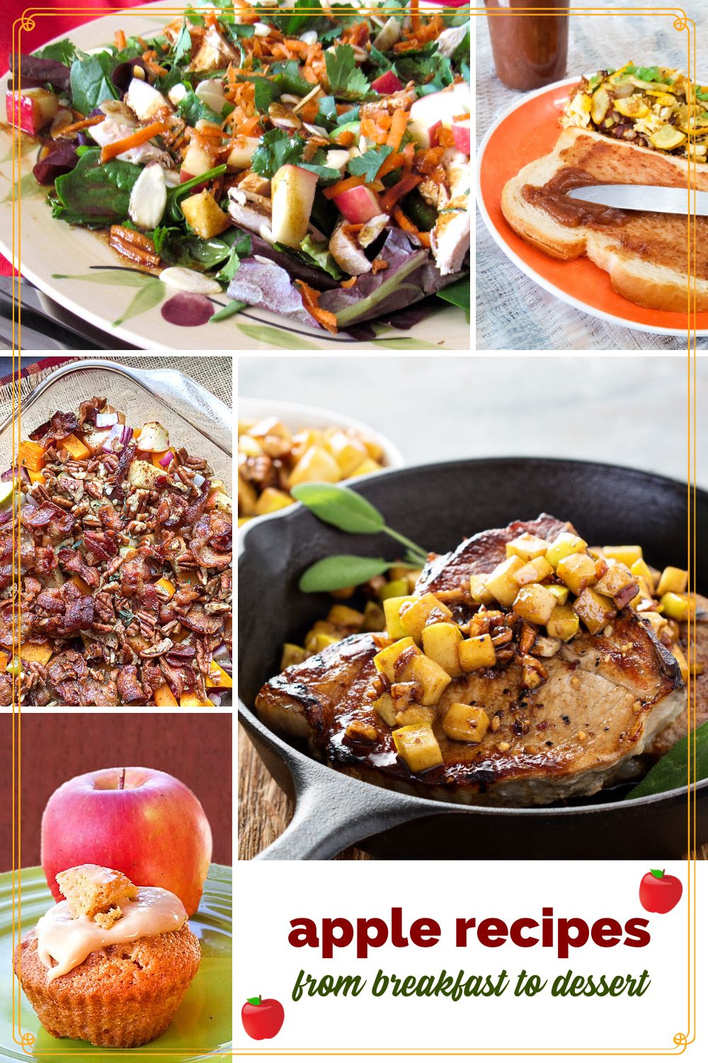 collage of apple recipes with text overlay "apple recipes from breakfast to dessert"