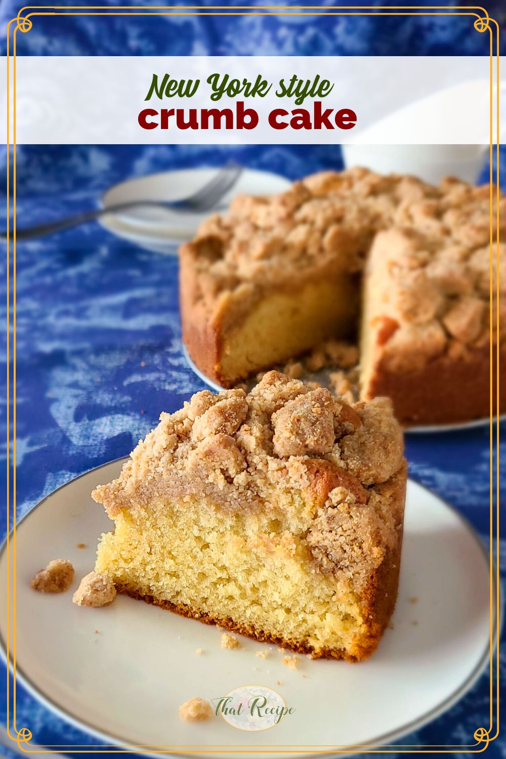 coffee cake on a plate with text overlay "NY style crumb cake"