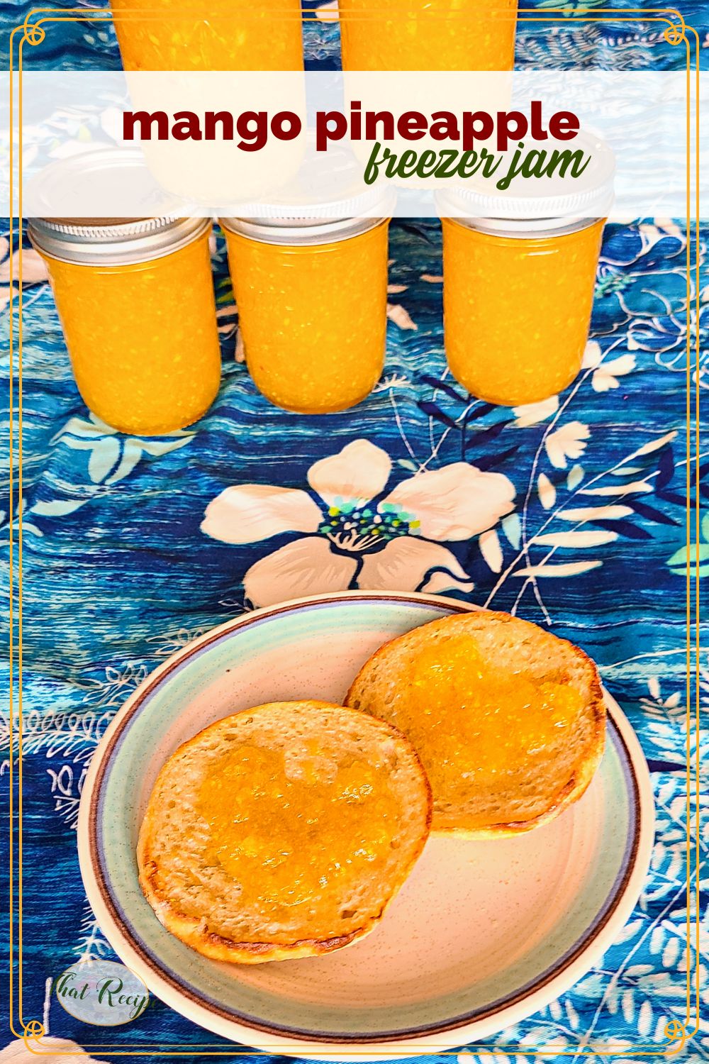 mango jam on an English muffin with text overlay mango pineapple freezer jam