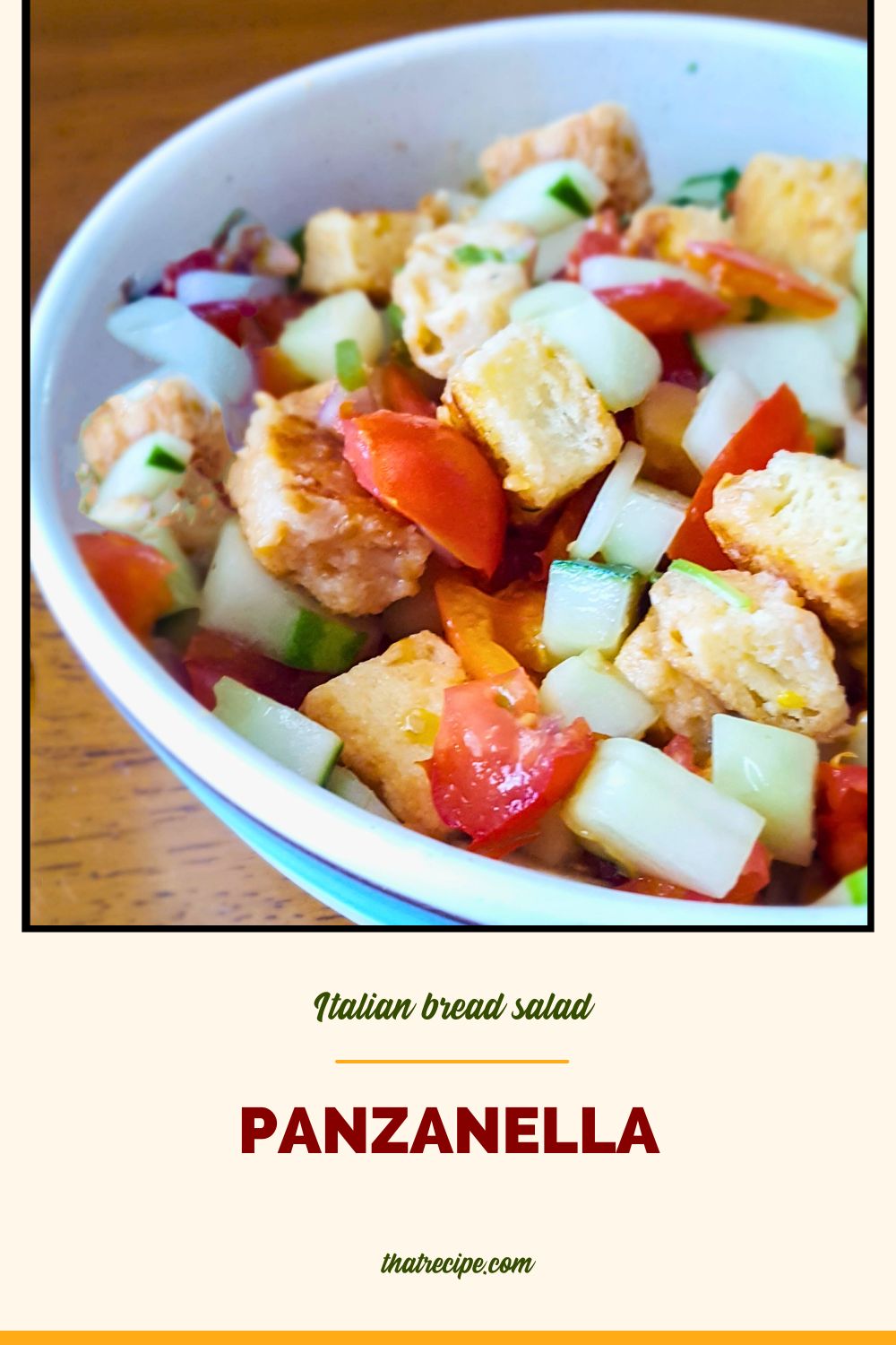 bowl of Panzanella with text overlay "Italian Bread Salad: Easy Panzanella"