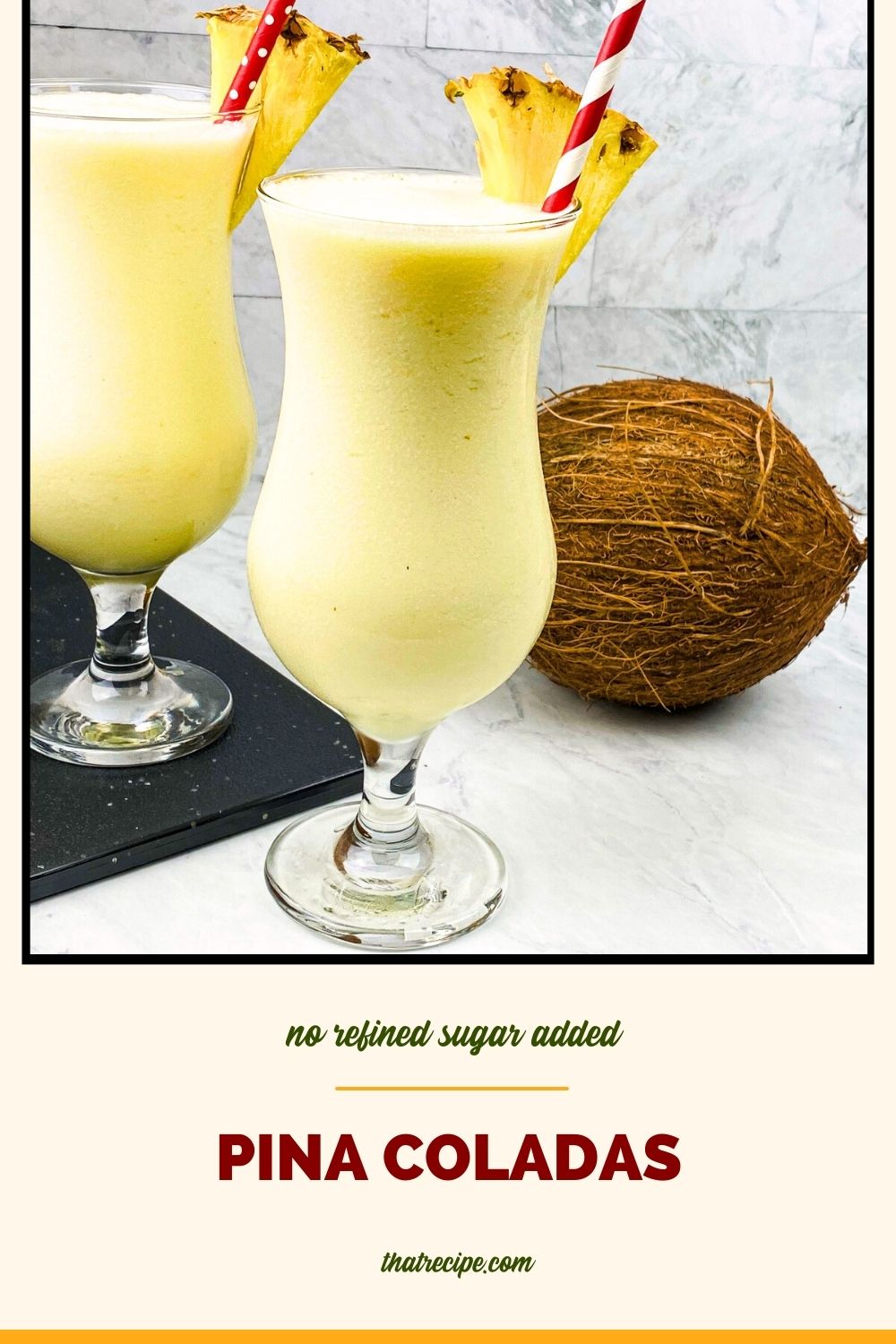 Pina Coladas on a counter with text overlay "refined sugar free Pina Coladas"