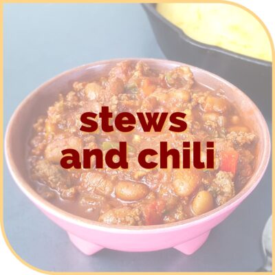Stews and Chili